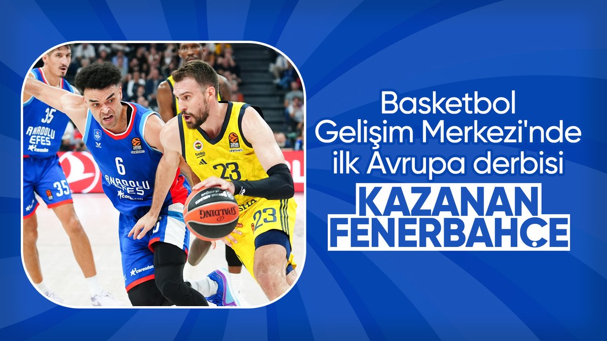 Avrupa’da Türk derbisi: Fenerbahçe, Anadolu Efes’i mağlup etti