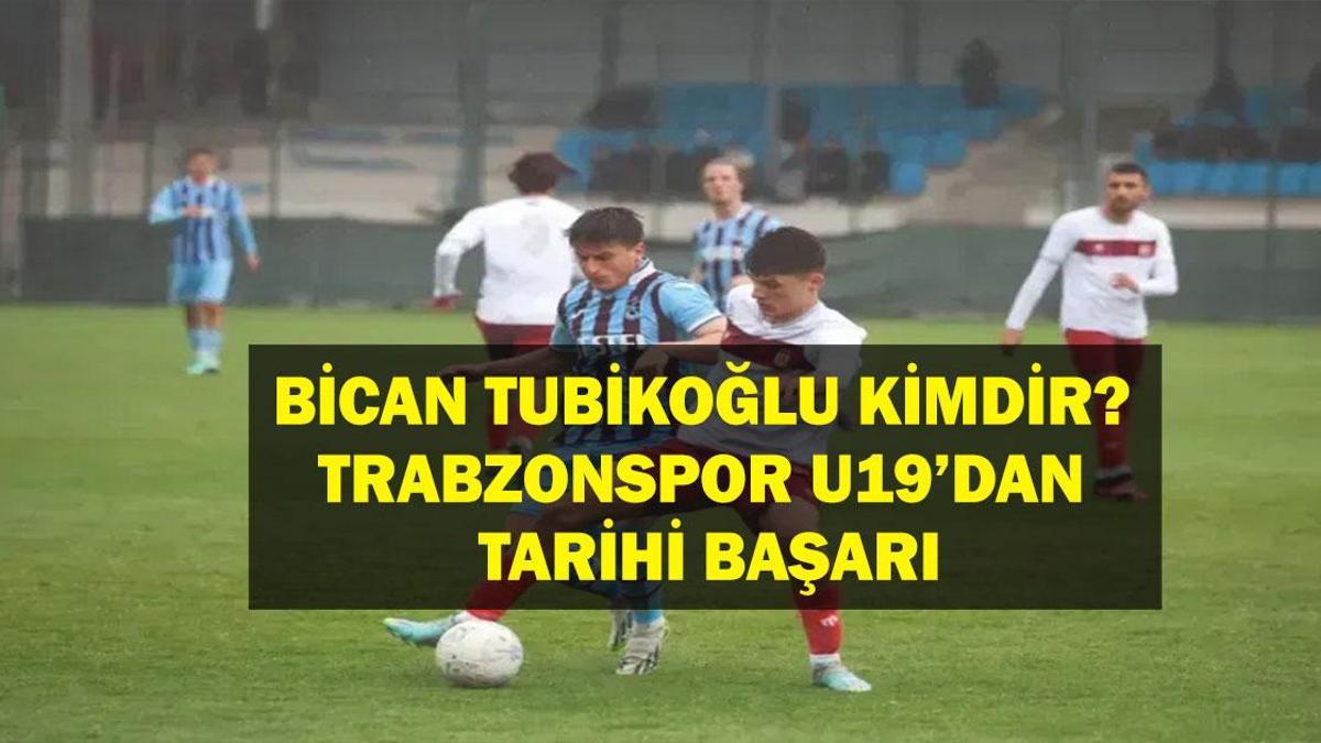 Trabzonspor U19 Oyuncusu Bican Tubikoğlu Kimdir? Bican Tubikoğlu Kaç Yaşında, Nereli? Trabzonspor U19 Takımı’ndan UEFA Gençlik Ligi’nde Tarihi Başarı!